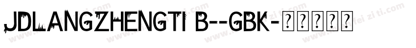 JDLANGZHENGTI B--GBK字体转换
